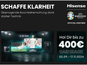 Neue Cashback Aktion von Hisense mit Manuel Neuer